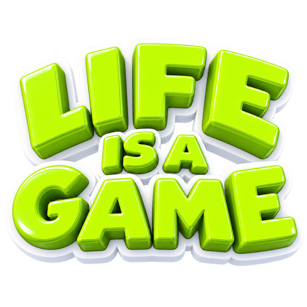 Life is a game